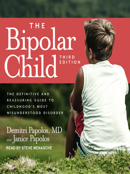 Title details for The Bipolar Child by Demitri Papolos, MD - Available